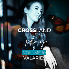 Cross Land Music Play Volume 10 - Valaries