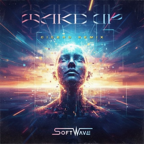 SoftWave - Wake Up (Cicero Remix)