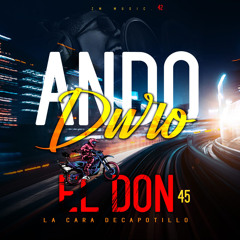Don 45 - Ando Duro - (Prod. imperiorecord)