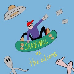 Skatemail (feat Eduard Dyckman)