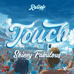 Skinny Fabulous - Touch