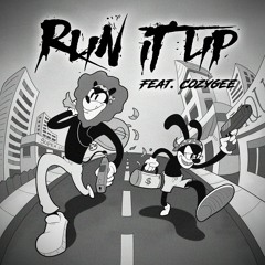 Run It Up (feat. CozyGee)(Prod By. CozyGee)