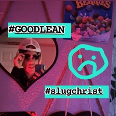 #GOODLEAN ~ ob·liv·i·ous w/ slug christ (prod. nedarb) (audio)