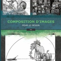 Lire Composition d'Images: Pour le Dessin (French Edition) PDF EPUB 2Wvi8