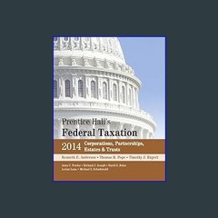 #^Ebook 📖 Prentice Hall's Federal Taxation 2014: Corporations, Partnerships, Estates & Trusts ^DOW