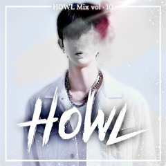HOWL MIX Vol.10