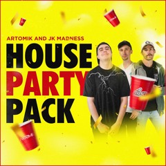 Artomik & JK Madness House Party Mashup Pack (hypeddit #6 electro house 27 overall)