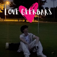 LOVE GEEKBARS