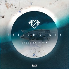 A.M.R - Sailor's Cry (Cressida Remix)