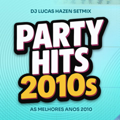 PARTY HITS 2010s ⚡ EDM & Pop | Nostalgia - As Melhores de 2010