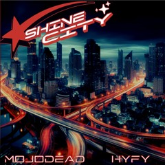 Shine City (feat. HYFY)