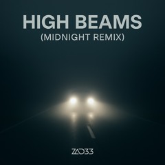 HIGH BEAMS (midnight mix).mp3