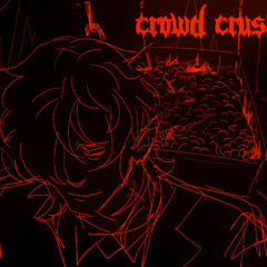 CROWD CRUSH
