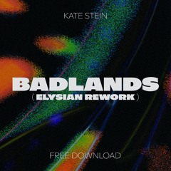 Kate Stein - Badlands (Elysian Rework feat. human&one