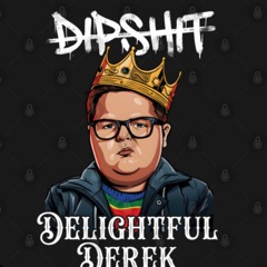 Dip$hit Derek