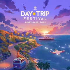 Daytrip 2025 // Pre-Bender Mix