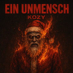 KOZY - Ein Unmensch