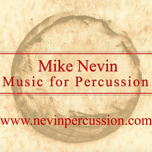 Mike Nevin - Music for Percussion