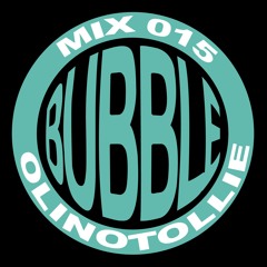 Bubble Mix 015 - OLINOTOLLIE