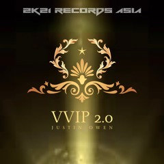 Justin Owen - VVIP 2.0  [VVIP 2024ver] ※7/1~ Beatport OUT