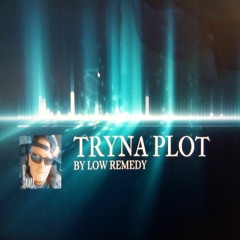 TRYNA PLOT
