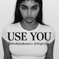 Use you - Hallowed x Wspcrizo