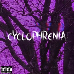 CYCLOPHRENIA (Prod. by MaxMt)