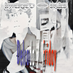 ⁱⁿᵛᵉʳᵗᵉᵈ ˢᵏⁱᵉˢft.Delcada (p.DREETERNITY)bₗₑₑd ₜᵣᵤₛₜ