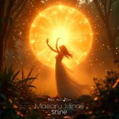 Masaru Hinaiji - Shine (Radio Edit)