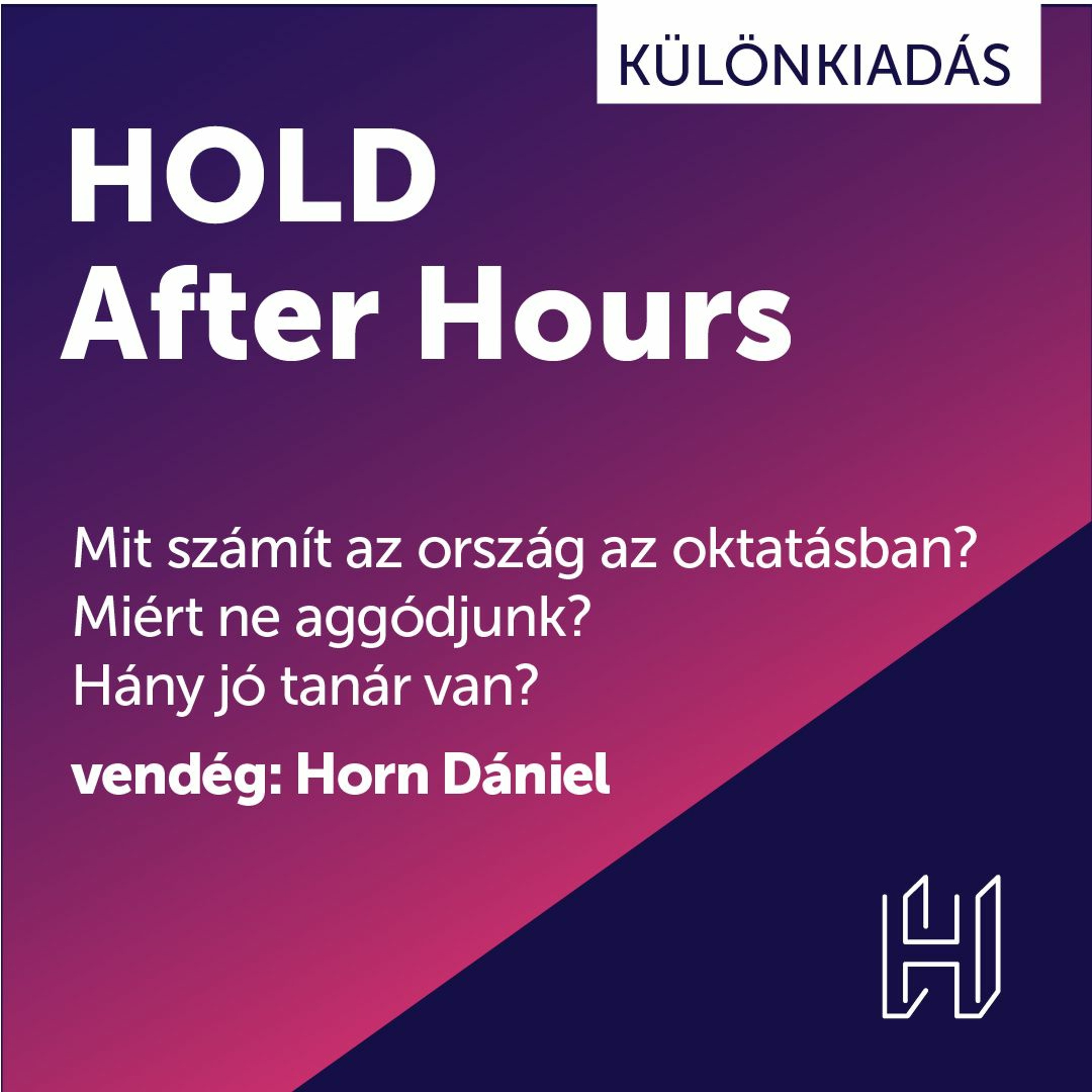 Hold After Hours különkiadás: Mire jó az iskola? thumbnail