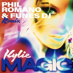 M4g1c Ky1i3 - Phill Romano & Funes dj REMIX (FULL VOCAL IN DOWNLOAD)