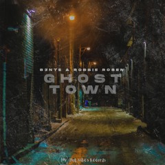B3NTE & Robbie Rosen - Ghost Town
