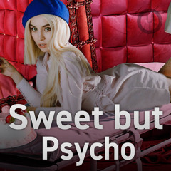 [Ava Max на русском] Sweet but Psycho [Onsa Media]