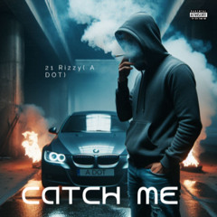 Catch Me(with Adot)
