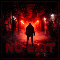 NO EXIT  -  [HardTechno]