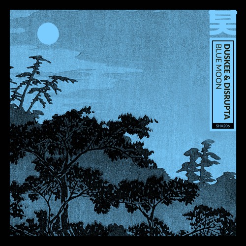 Duskee & Disrupta - Blue Moon [Shogun Origins]
