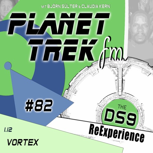 Planet Trek fm #082: DS9-ReExperience 1.12: Hercule steinwandelt im Mutara Nebel