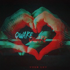 Trampa - Your Luv (Qwake Remix)