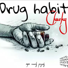 Chucky - Drug Habbit (official audio)