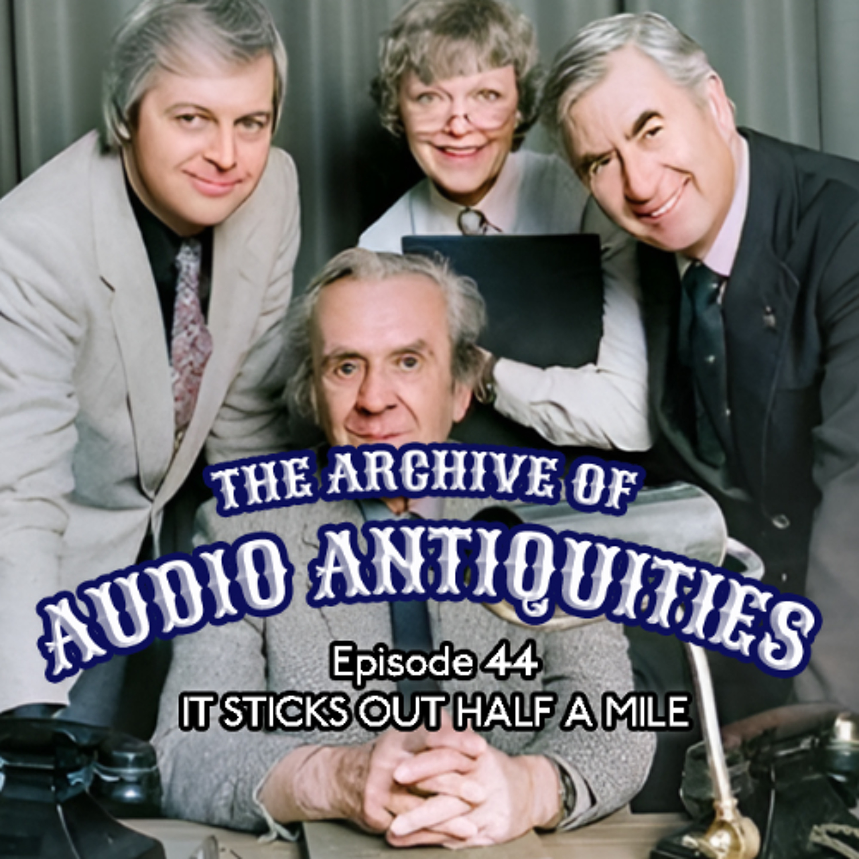 Episode 44: It Sticks Out Half A Mile episode artwork