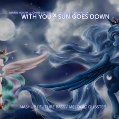 Marin Hoxha & Chris Linton - With You x Jim Yosef x ROY KNOX - Sun Goes Down [Mashup]