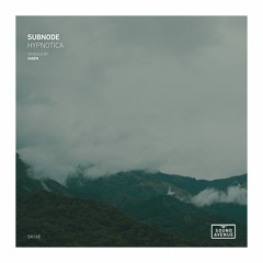 Subnode - Hypnotica [Sound Avenue]