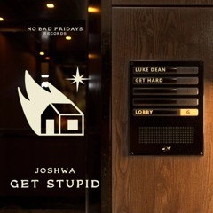 Get Hard X Get Stupid