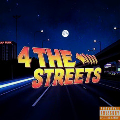 4 THE STREETS (PROD BY. MD)