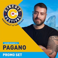 PAGANO - CIRCUIT FESTIVAL 2022 - OFFICIAL PROMO MIX