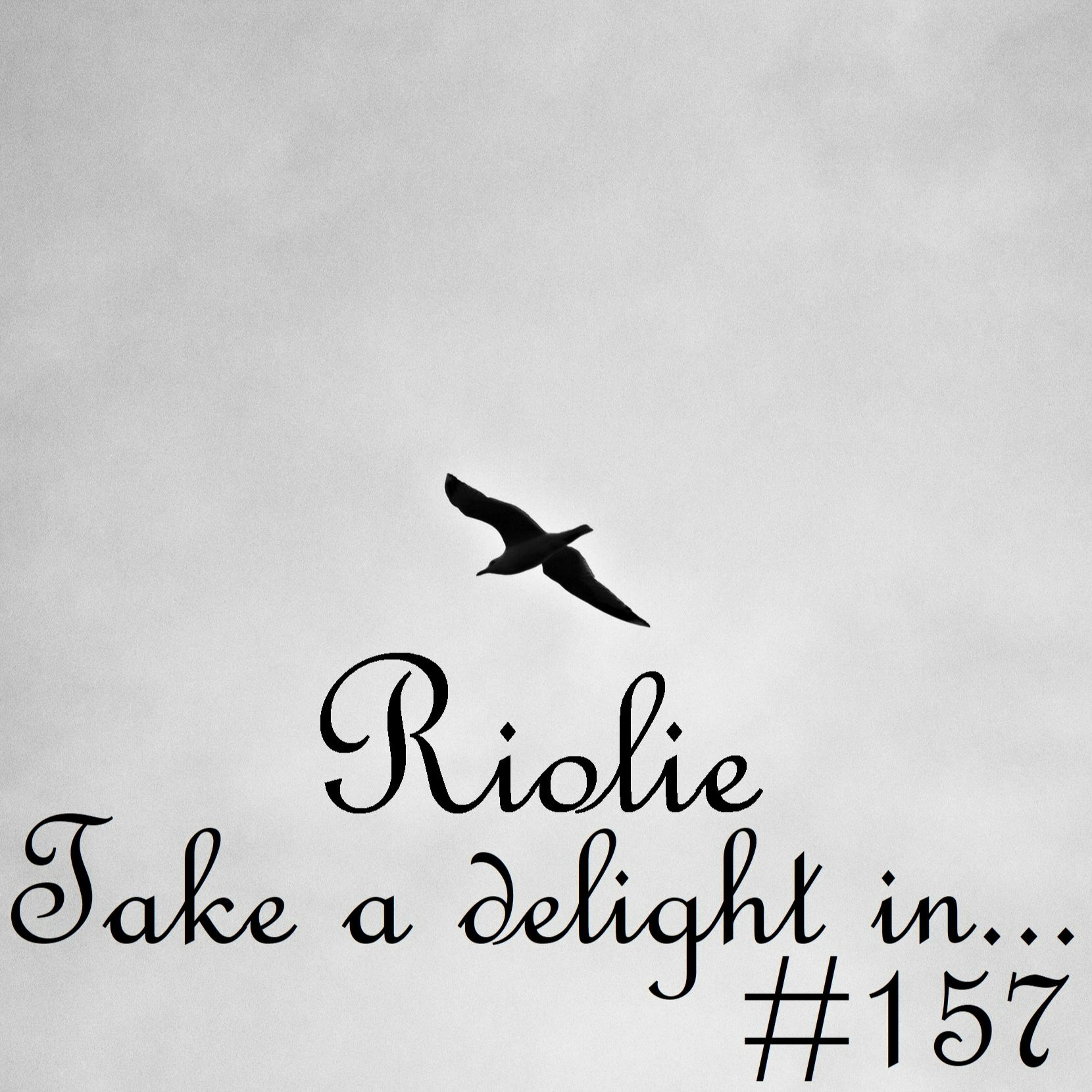 Take a delight in