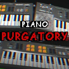 Piano Purgatory