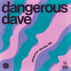 Selector Series 06: DANGEROUS DAVE