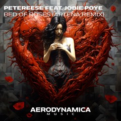 Petereese & Jodie Poye - Bed Of Roses (Artena Radio Edit)