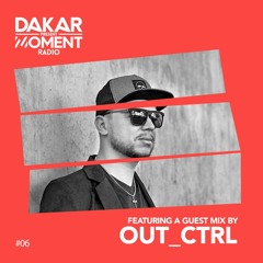 Dakar Presents MOMENT Episode 6 ft. OUT CTRL